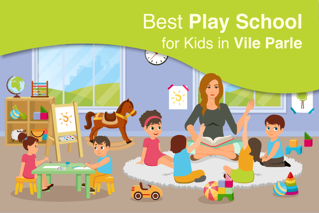 Best Play School for kids in Vile Parle